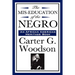 The MIS-Education of the Negro (an African American Heritage Book)