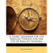 A Short Grammar for the English Tongue: For the Use of English Schools