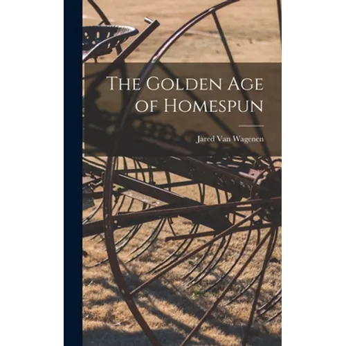 The Golden Age of Homespun