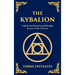The Kybalion: Unlock the Hermetic Secrets of the Universe (Deluxe Hardbound Edition)