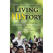 Living HIStory: Doing God's Will on Earth