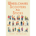 Wheelchairs, Scooters and Sticks