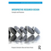 Interpretive Research Design: Concepts and Processes