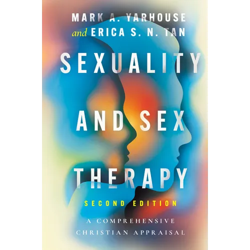 Sexuality and Sex Therapy: A Comprehensive Christian Appraisal