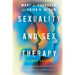 Sexuality and Sex Therapy: A Comprehensive Christian Appraisal