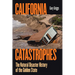 California Catastrophes: The Natural Disaster History of the Golden State