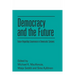 Democracy and the Future: Future-Regarding Governance in Democratic Systems
