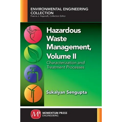 Hazardous Waste Management, Volume II: Characterization and Treatment Processes