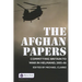 The Afghan Papers: Committing Britain to War in Helmand, 2005-06