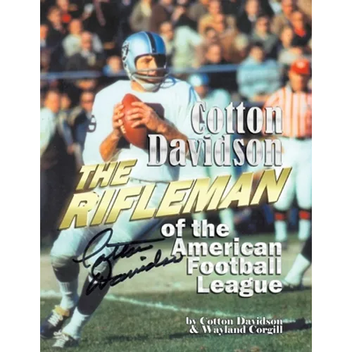 Cotton Davidson - The Rifleman of the AFL