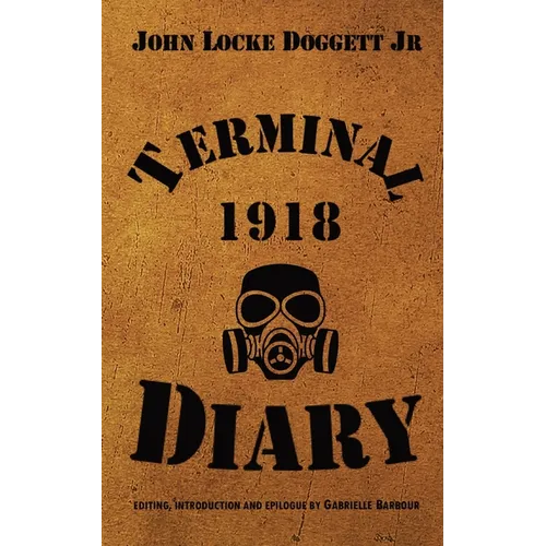 Terminal Diary 1918: WWI at the Front