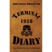 Terminal Diary 1918: WWI at the Front
