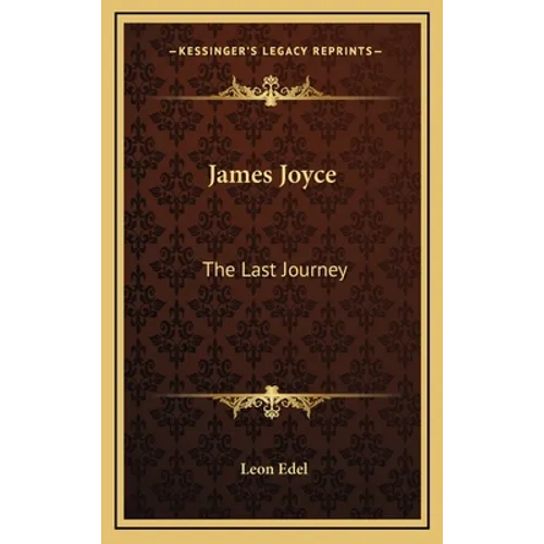 James Joyce: The Last Journey