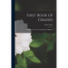 First Book of Grasses: The Structure of Grasses Explained for Beginners