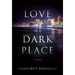 Love in a Dark Place