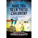 Have You Seen These Children?: A Memoir