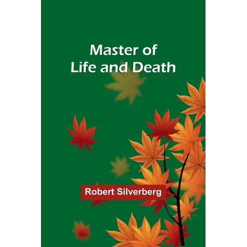 Master of Life and Death