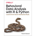 Behavioral Data Analysis with R and Python: Customer-Driven Data for Real Business Results