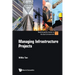 Managing Infrastructure Projects