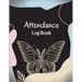 Attendance Register Book: School Attendance Record Book For Teachers Attendance Log Book Attendance Tracking Chart for Teachers, Employees, Staf