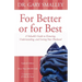 A For Better or for Best: A Valuable Guide to Knowing, Understanding, and Loving Your Husband (Revised)