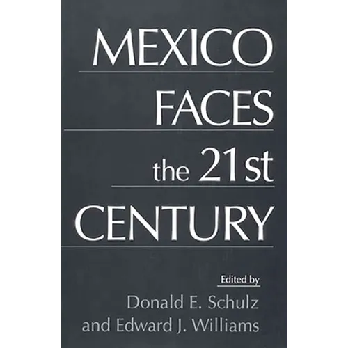Mexico Faces the 21st Century