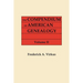 Compendium of American Genealogy: First Families of America. a Genealogical Encyclopedia of the United States. in Seven Volumes. Volume II