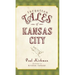 Forgotten Tales of Kansas City
