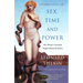 Sex, Time, and Power: How Women's Sexuality Shaped Human Evolution