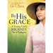 By His Grace