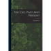 The Cat, Past And Present