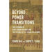 Beyond Power Transitions: The Lessons of East Asian History and the Future of U.S.-China Relations