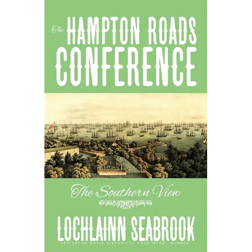 The Hampton Roads Conference: The Southern View