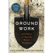Groundwork: Get Better at Making Better Products