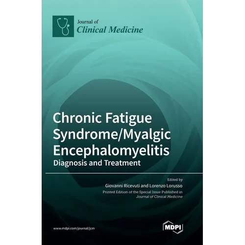 Chronic Fatigue Syndrome/Myalgic Encephalomyelitis: Diagnosis and Treatment