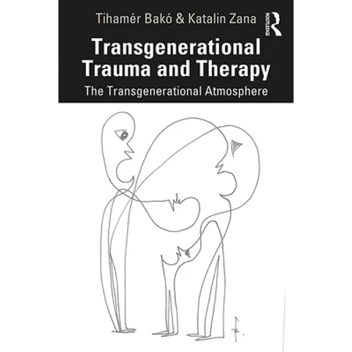 Transgenerational Trauma and Therapy: The Transgenerational Atmosphere
