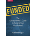 Funded: The Entrepreneur's Guide to Raising Your First Round
