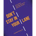 Don't Stay in Your Lane: The Career Change Guide for Women of Color