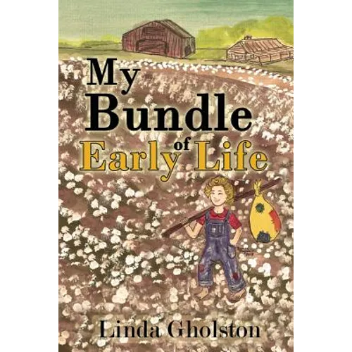 My Bundle of Early Life