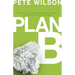 The Plan B: What Do You Do When God Doesn't Show Up the Way You Thought He Would?