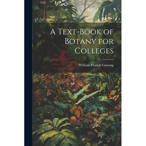 A Text-book of Botany for Colleges