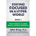 Staying Focused In A Hyper World: Book 1; Natural Solutions For ADHD, Memory And Brain Performance