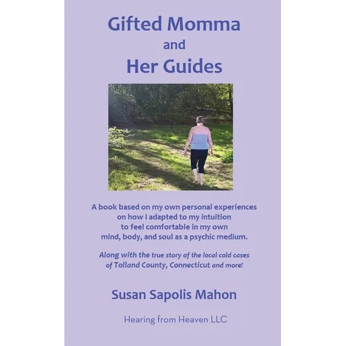 Gifted Momma and Her Guides