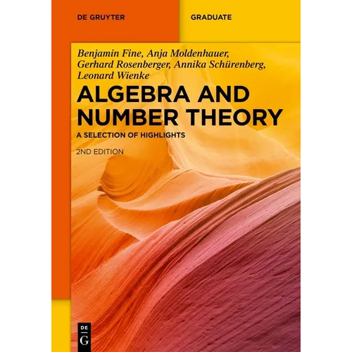 Algebra and Number Theory: A Selection of Highlights