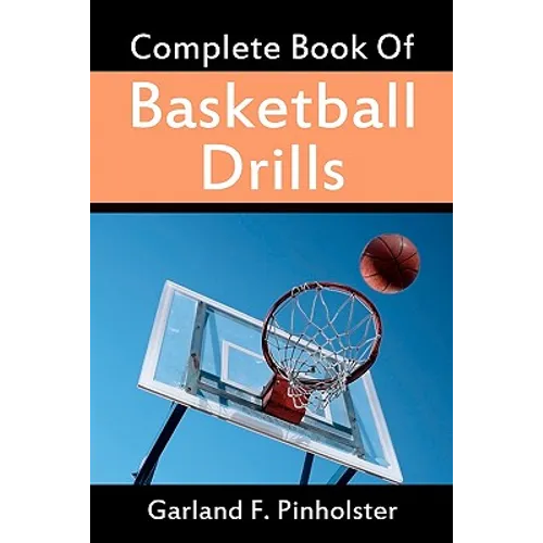 Complete Book Of Basketball Drills