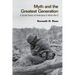 Myth and the Greatest Generation: A Social History of Americans in World War II