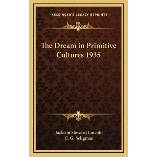 The Dream in Primitive Cultures 1935
