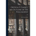 Ortega Y Gasset, an Outline of His Philosophy; 1963