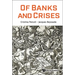 Of Banks and Crises