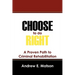 Choose to do Right: A Proven Path to Criminal Rehabilitation
